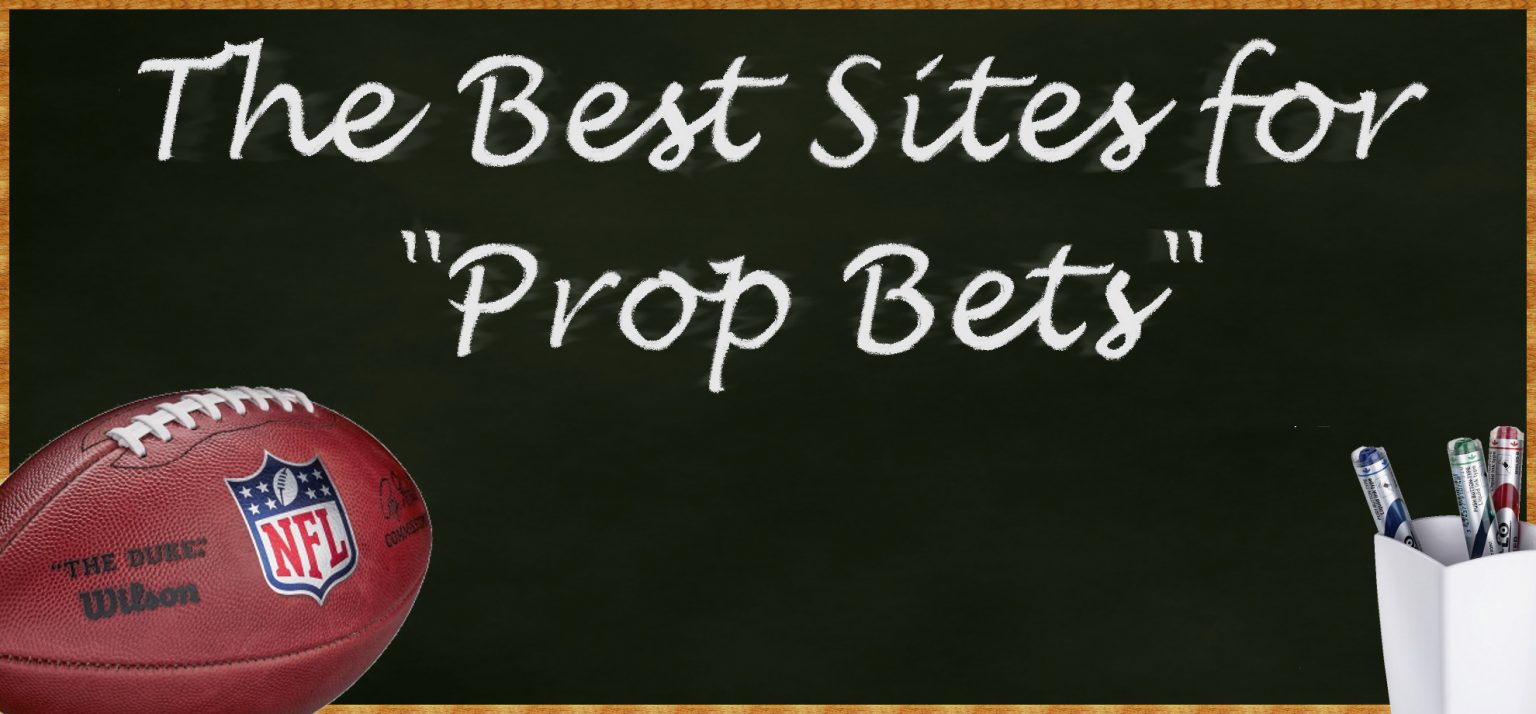 Which Sports Betting Site is the Best For Placing Prop Bets?